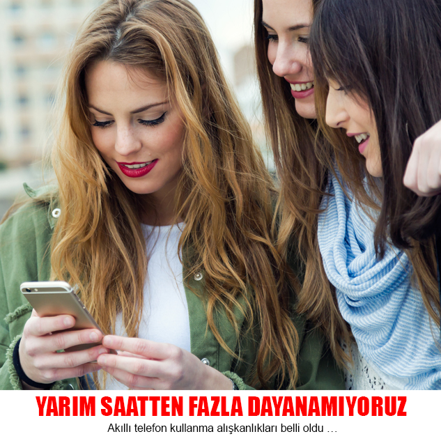 Telefonsuz duramıyoruz