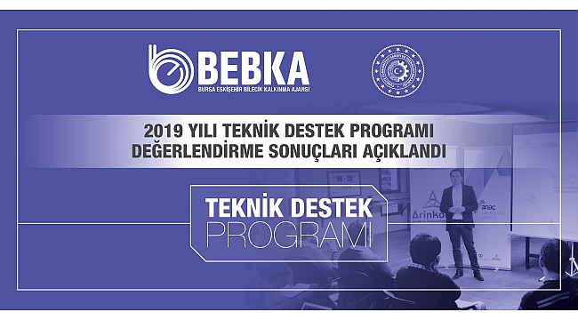 BEBKA Teknik Destek Program Sonuçlarını Açıkladı