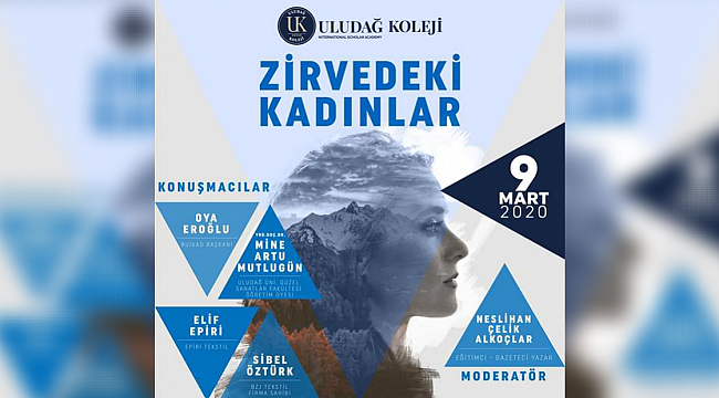 Zirve'deki Kadınlar Uludağ Koleji'nde buluşuyor