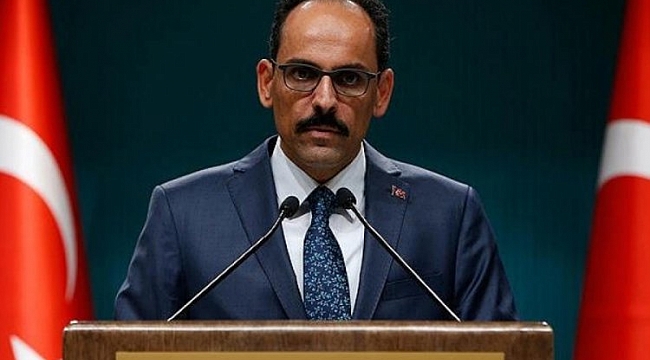 Sözcü Kalın: Bu sessizlik utanç verici