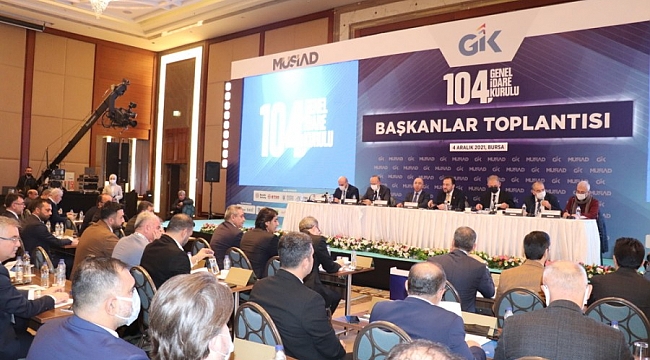 Bursa'da gerçekleştirilen MÜSİAD 104. GİK sona erdi