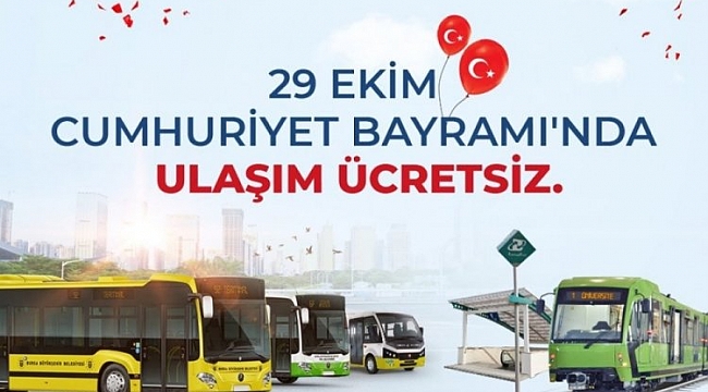 Bursa'da 29 Ekim'de toplu taşıma ücretsiz