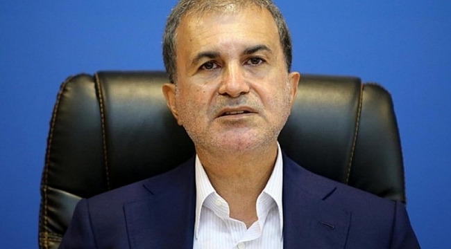 AK Parti Sözcüsü Çelik'ten önemli açıklamalar