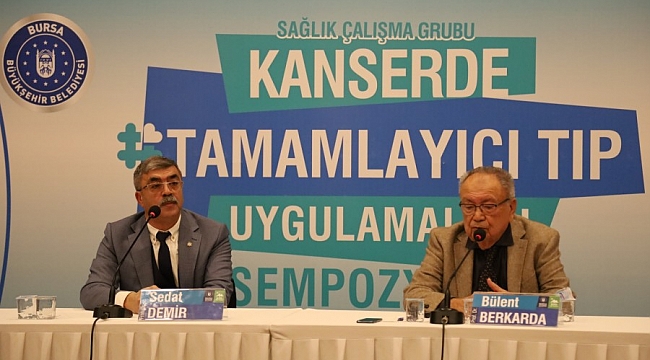 Bursa'da kanserde tamamlayıcı tıp konuşuldu