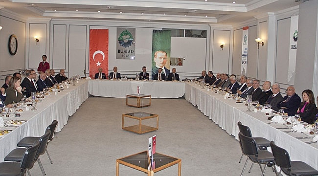 BUSİAD yüksek danışma kurulu bildirisi yayımlandı