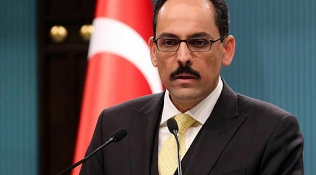 Sözcü Kalın'dan Taliban'a sert tepki