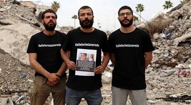 Hatay'da yakınlarını sokak sokak arıyorlar
