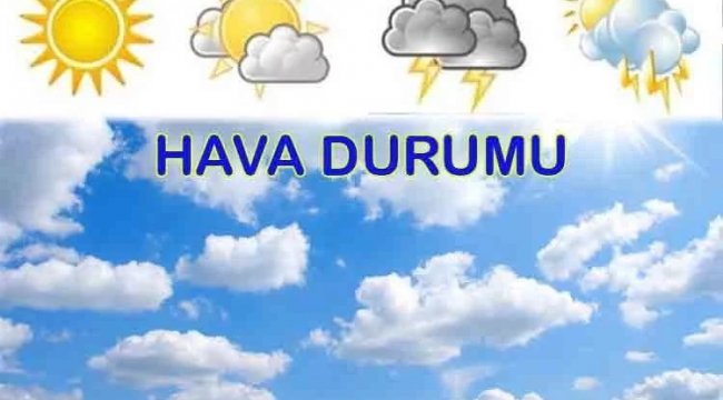Türkiye'de bugün hava nasıl olacak?