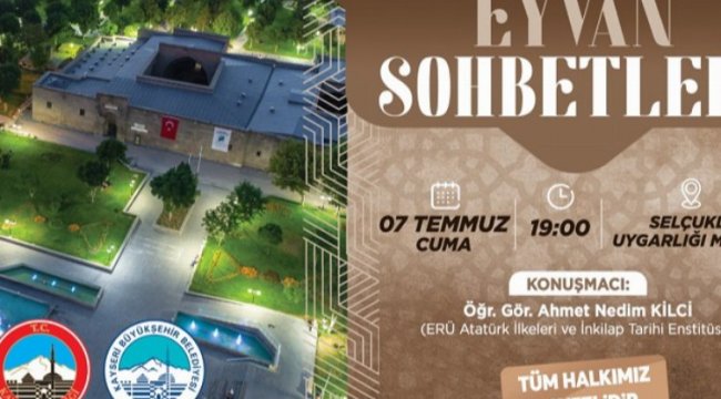 Kayseri Büyükşehir'den Eyvan Sohbetleri