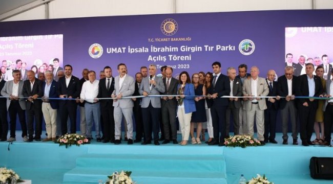 UMAT İpsala İbrahim Girgin Tır Parkı açıldı