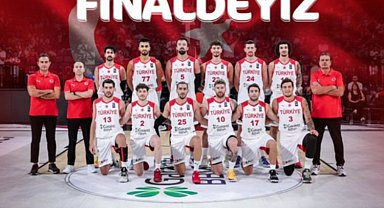 Ay yıldızlarımız potada finalde!