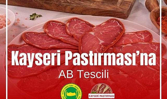 "Kayseri Pastırması"na AB Tescili