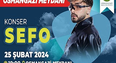Sefo, Osmangazi Meydanı'nda konser verecek