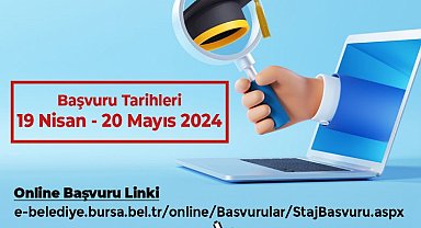 Bursa Büyükşehir'de yaz stajı başvuruları alınıyor