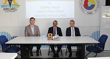 Edirne Valisi Yunus Sezer, Kırklareli Ticaret ve Sanayi Odası'na ziyarette bulundu