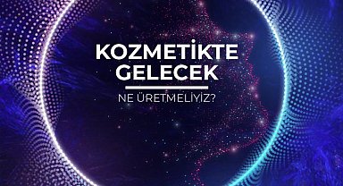 Kozmetik sektöründe yeni dinamikler belirleniyor