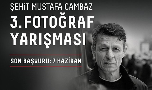 Şehit Mustafa Cambaz anısına üçüncü fotoğraf yarışması