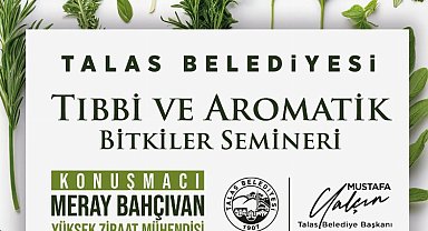 Talas'ta tıbbi ve aromatik bitkiler semineri