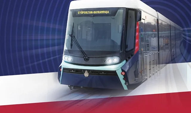 Eyüpsultan-Bayrampaşa Tramvay Hattı'nın yapımı başlıyor