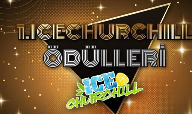 ICECHURCHILL Yılın Enleri Ödül Töreni'nde heyecanlı bekleyiş