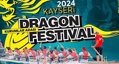 Kayseri'de Dragon Festivali heyecanı