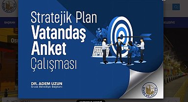 Sivas Belediyesi'nden stratejik anket