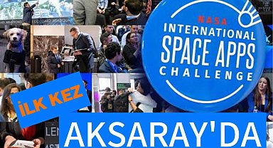 Uzay yaratıcılığı Aksaray'a taşınıyor