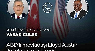 Bakan Güler, ABD'li mevkidaşıyla telefonla görüştü