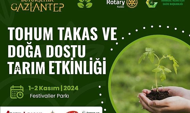 Gaziantep'te "Tohum Takas ve Doğa Dostu Tarım Etkinliği" düzenlenecek
