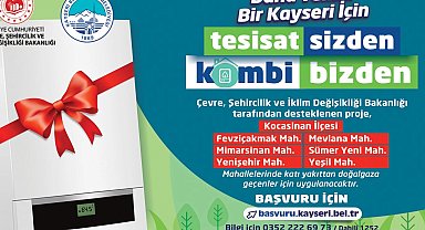 Kayseri Büyükşehir'den çevre dostu proje: 'Tesisat sizden, kombi bizden'