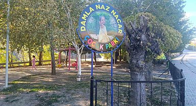 Minik Damla Naz'ın ismi çocuk parkında yaşatılacak