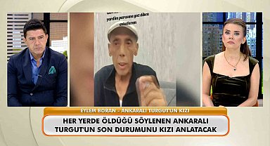 Ankaralı Turgut'un kızı canlı yayında konuştu