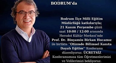 Bodrum'da bilimsel kanıta dayalı eğitim konferansı düzenlenecek