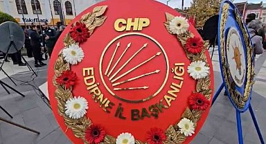 Edirne'nin kurtuluş gününde CHP'nin çelengi sahipsiz kaldı