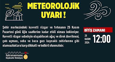 Kahramanmaraş'ta kuvvetli fırtına yarın öğle saatlerine kadar devam edecek