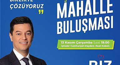 Marmaris'te mahalle buluşmaları başlıyor
