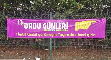 Ordu Tanıtım Günleri'nde ilginç pankartlar: 'Aurdan gidili'