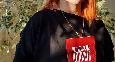 'Başarmaktan korkma' kitabı okuyucuyla buluştu