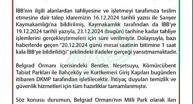 DKMP'den "İBB'ye Belgrad Ormanları'nın mesai bitimine 1 saat kala tahliyesi bildirildi" iddiasına yalanlama