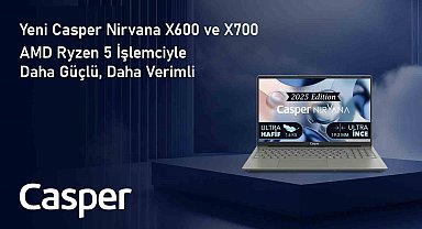 Casper Nirvana X600 ve X700, AMD Ryzen 5 işlemciyle güçlendirildi