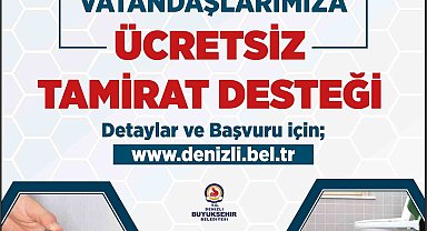 Denizli Büyükşehirden ücretsiz tamirat desteği