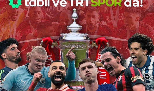 Dünyanın en köklü futbol turnuvası 'FA Cup' 4 yıl boyunca TRT'de