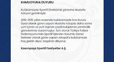 Kasımpaşa'da yeni sportif direktör Mustafa Aztopal