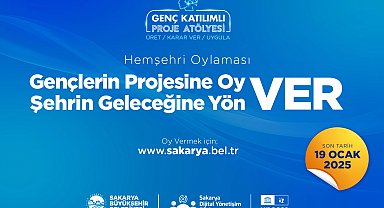 Sakarya'nın yarınlarına ışık olacak fikirleri halk oylamasında