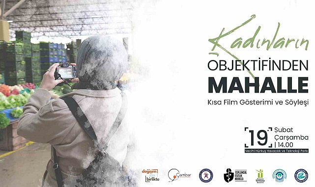 Kadınlar mahallelerini çektikleri kısa filmle anlatacak