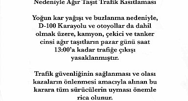 Sakarya'da ağır taşıt cinsi araçların otoyol ve D-100'e çıkışı yasaklandı
