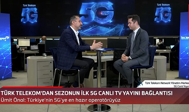 Türk Telekom'dan Trendyol Süper Ligi'nin ilk 5G canlı TV yayını bağlantısı