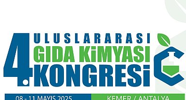4. Uluslararası Gıda Kimyası Kongresi bu yıl Antalya'da