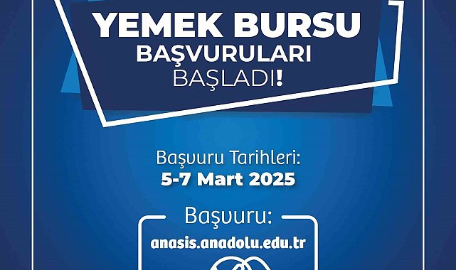 Anadolu Üniversitesi'nde yemek bursu başvuruları başladı