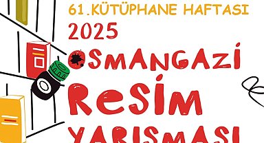 Bursa Osmangazi Belediyesi'nden 'Üreten Kütüphaneler' konulu resim yarışması